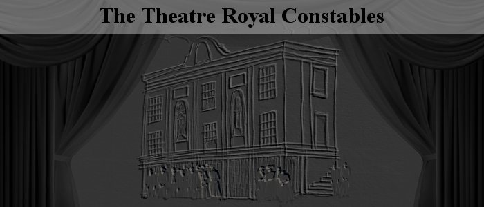 The Theatre Royal Constables